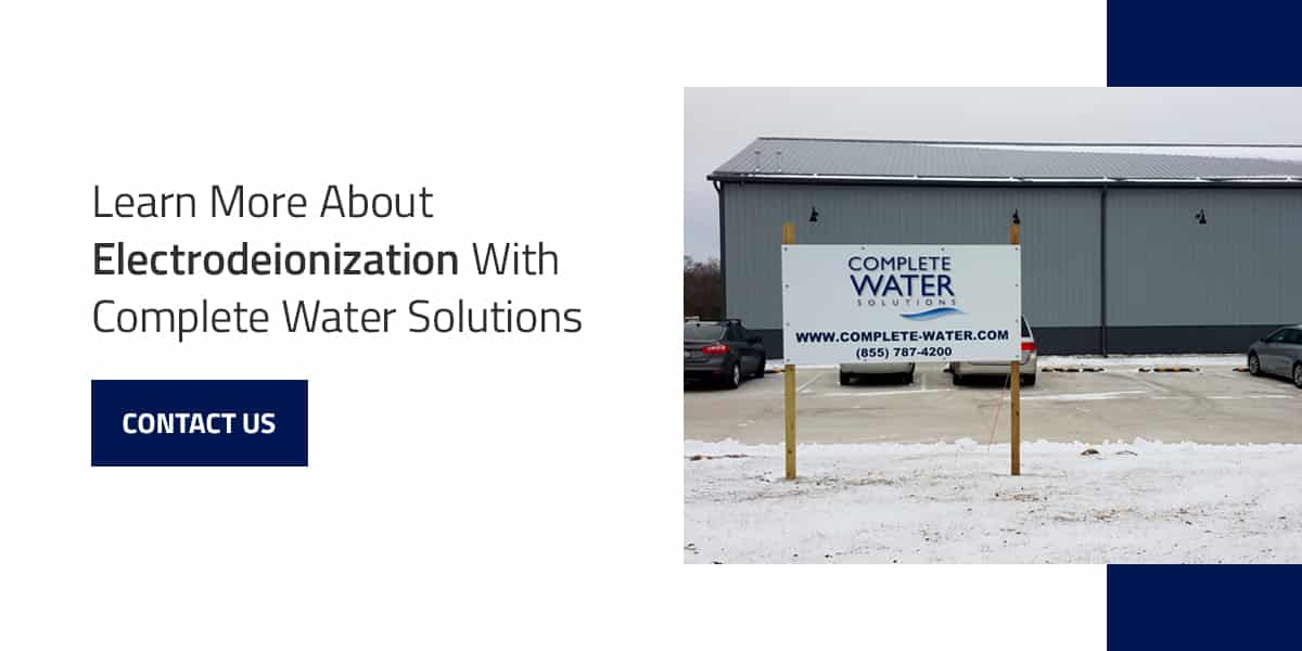 Learn More About Electrodeionization With Complete Water Solutions